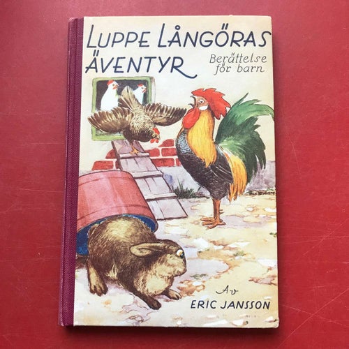 LUPPE LÅNGÖRAS ÄVENTYR Berättelse för barn Eric Jansson 1952