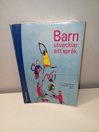 Barn Utvecklar Sitt Språk - Louise Bjar