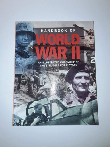 Handbook of World War II - An illustrated chronicle