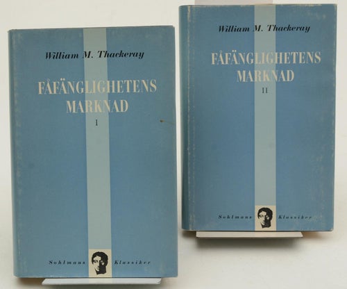 Fåfänglighetens marknad / Thackeray, William Makepeace, 1811-1863 (författare) D