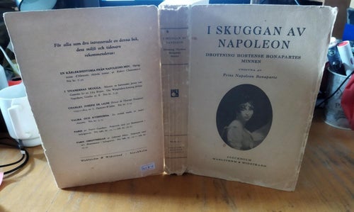 I skuggan av Napoleon - Drottning Hortense Bonapartes minnen av Prins Napoleon B