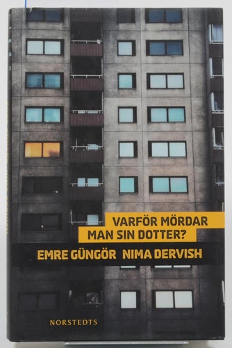 Varför mördar man sin dotterav Emre Güngör, Nima Dervish