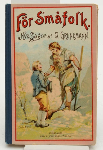 För småfolk. Stockholm 1899. / Grundmann, J.