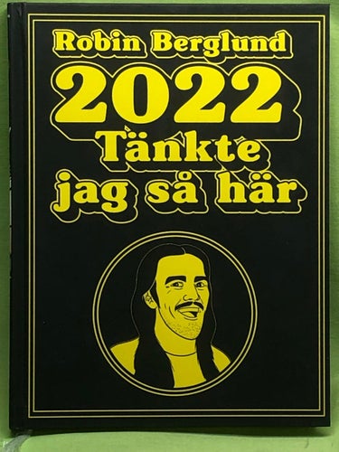 2022 tänkte jag så här / Berglund, Robin
