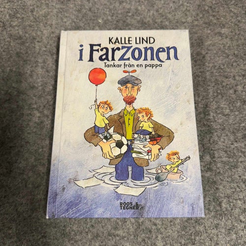 Kalle Lind i farzonen - Tankar från en pappa