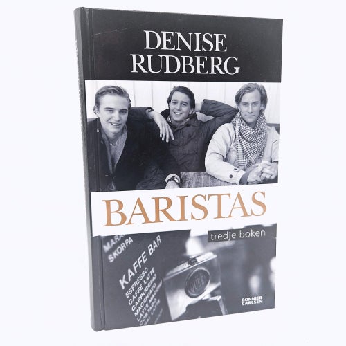 Baristas, tredje boken - Denise Rudberg