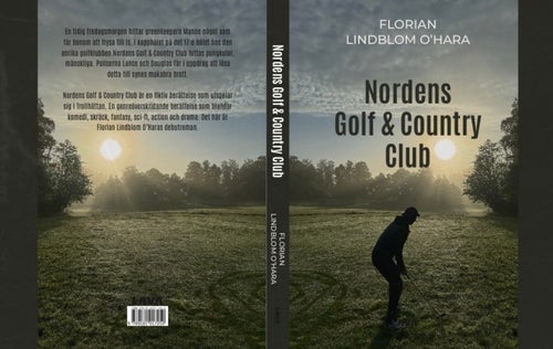 Nordens Golf & Country Club av Florian Lindblom O'Hara