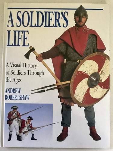 A SOLDIER'S LIFE Andrew Robertshaw 1997