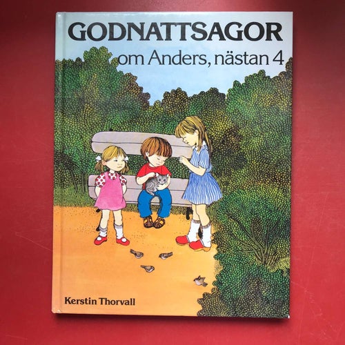 GODNATTSAGOR OM ANDERS, NÄSTAN 4 Kerstin Thorvall 1998