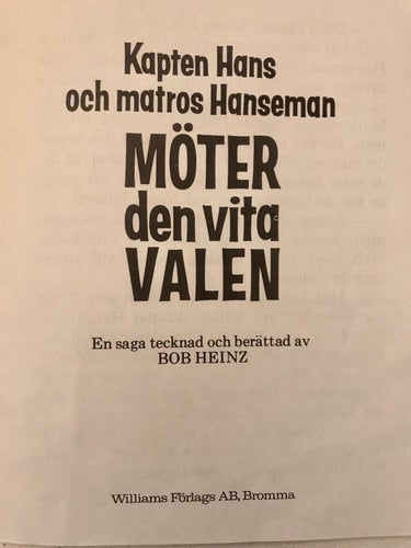 KAPTEN HANS OCH MATROS HANSEMAN MÖTER DEN VITA VALEN Bob Heinz 1971