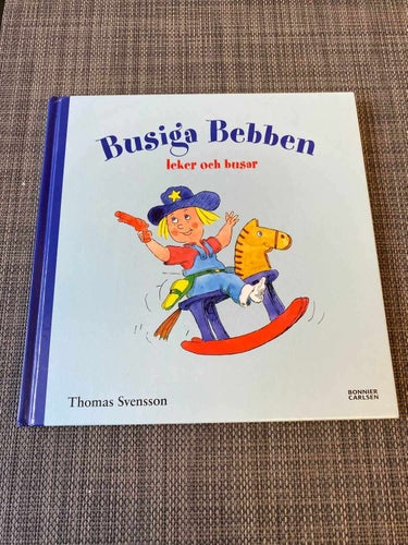 Thomas Svensson - Busiga Bebben lekar och busar - 3 böcker i 1