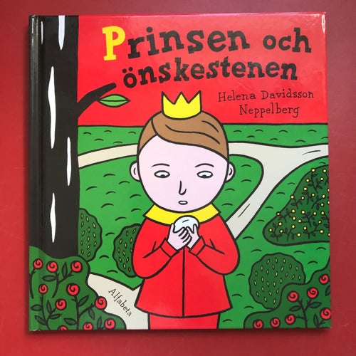 PRINSEN OCH ÖNSKESTENEN Helena Davidsson Neppelberg 2012
