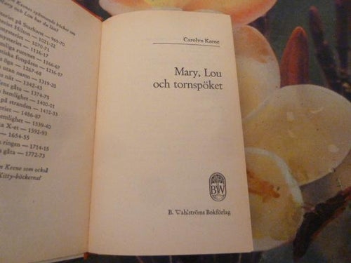 MARY, LOU OCH TORNSPÖKET, B. WAHLSTRÖMS FLICKBÖCKER NR 1654, 1655, BOK, KEENE