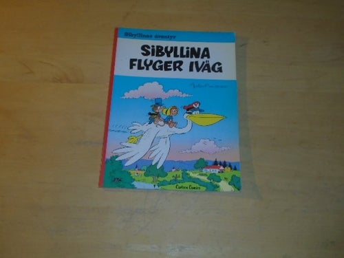 SIBYLLINAS ÄVENTYR 4 - Sibyllina flyger iväg - Macherot / Deliege - 1:a upplaga