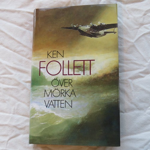 Över mörka vatten av Ken Follett, 1993