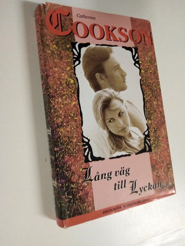 Lång väg till lyckan - Catherine Cookson. bok, inbunden. Very Fine