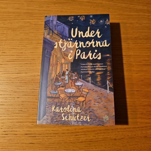 Under stjärnorna i Paris av Karolina Schützer