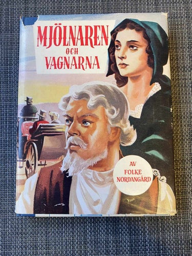 Folke Nordangård - Mjölnaren och vagnarna