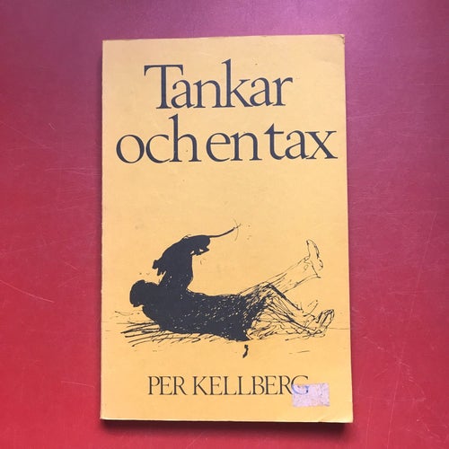 TANKAR OCH EN TAX Per Kellberg Kaj Pihl 1976