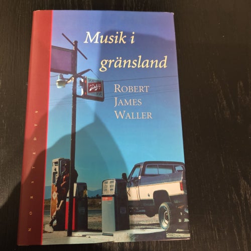 Musik i gränsland av Robert James Waller