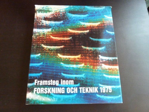 FRAMSTEG INOM FORSKNING OCH TEKNIK 1975, BOK, BÖCKER