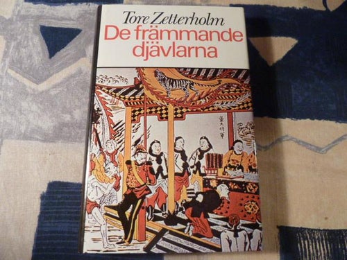 DE FRÄMMANDE DJÄVLARNA, T. ZETTERHOLM, 1977,  BÖCKER