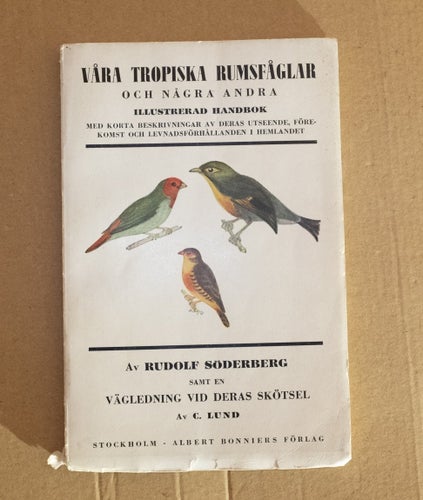 Våra Tropiska Rumsfåglar och några andra - Rudolf Söderberg