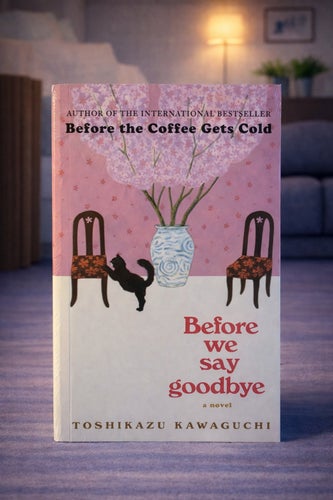 Before We Say Goodbye (Normal size – not pocket)