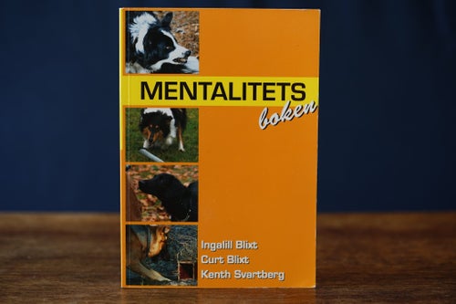 Mentalitetsboken, av Ingalill Blixt mm (hundar, hundträning, brukshund, träning)