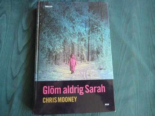 GLÖM ALDRIG SARAH, C. MOONEY, BOK, BÖCKER
