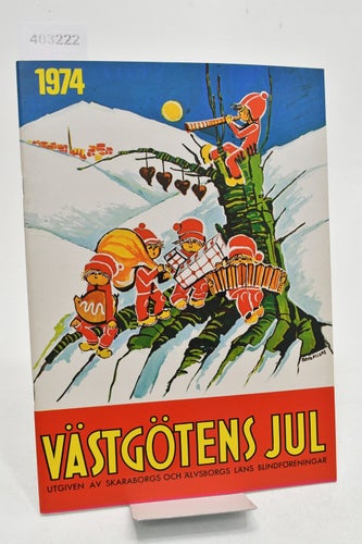 Västgötens jul, 1974 / utgiven av Skaraborgs läns blindförening.