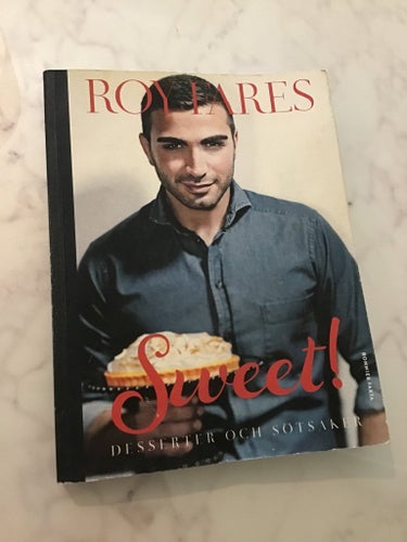 Sweet! Desserter och sötsaker av Roy Fares, 2014