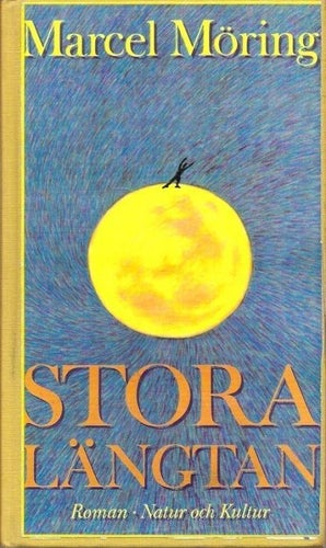 Marcel Möring: Stor längtan.