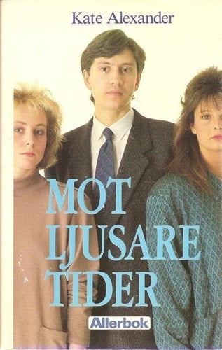 Kate Alexander: Mot ljusare tider.
