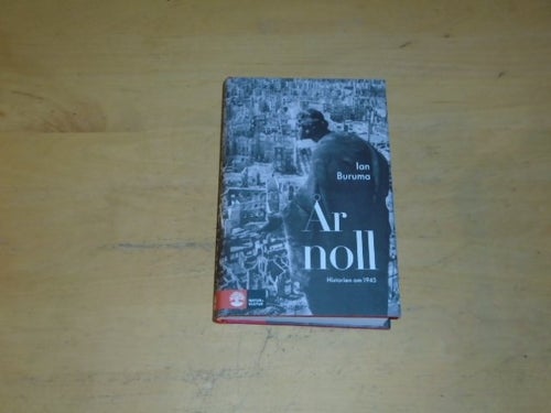ÅR NOLL historien om 1945 - Ian Buruman