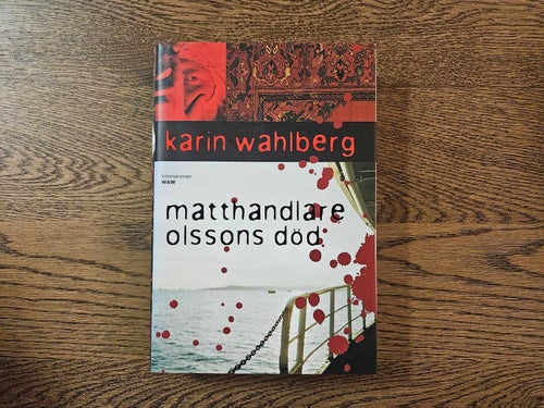 Matthandlare Olssons död - Karin Wahlberg