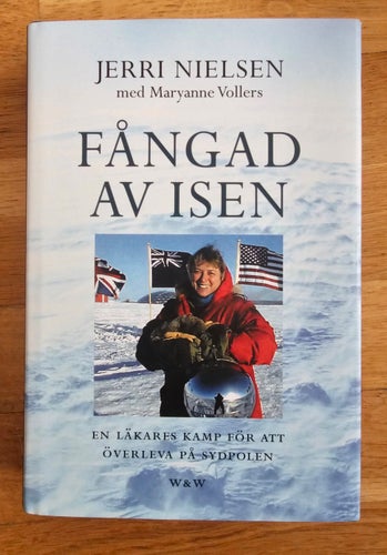 BOK. FÅNGAD AV ISEN - EN LÄKARES KAMP FÖR ATT VERLEVA PÅ SYDPOLEN.
