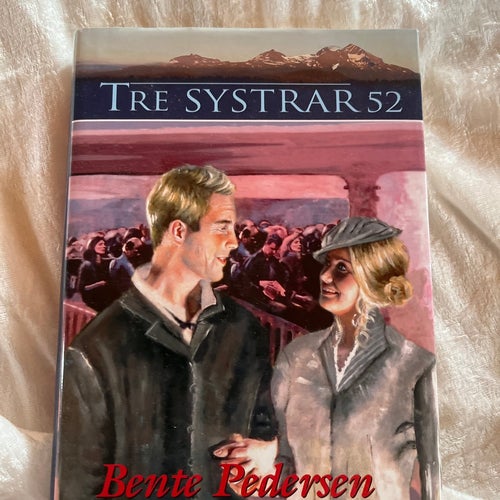 Tre Systrar 52: Avgöranden - Bente Pedersen
