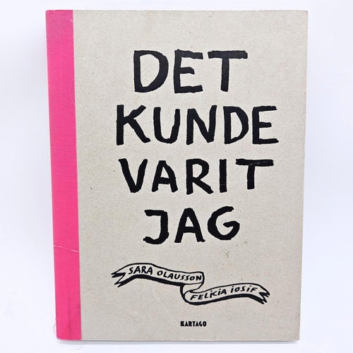Det kunde varit jag - Sara Olausson & Felicia Iosif