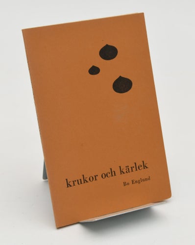 Krukor och kärlek : dikter / Englund, Bo