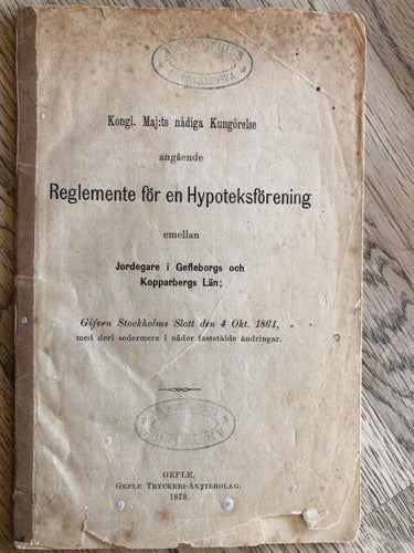 Reglemente för hypoteksförening mellen jordegare i Gefle borgslän och Kopparberg