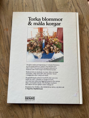 Torka blommor & måla korgar av Ingerlise Skjoldahl, 1987
