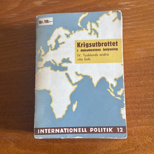 Krigsutbrottet i dokumentens belysning IV. Tysklands andra vita bok.