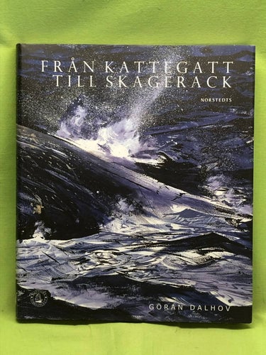 Från Kattegatt till Skagerack / Dalhov, Göran