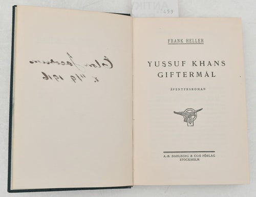 Yussuf Khans giftermål : äventyrsroman / Frank Heller.