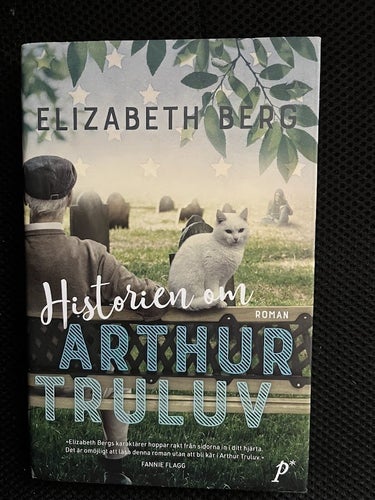 Historien om Arthur Truluv. / Elisabeth Berg