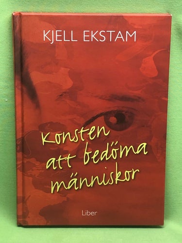 Konsten att bedöma människor / Ekstam, Kjell