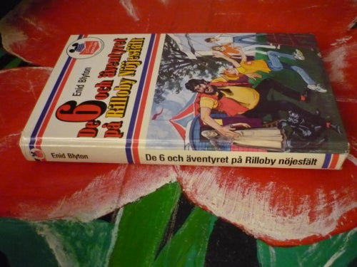 BOK, DE 6 OCH ÄVENTYRET PÅ RILLOBY NÖJESFÄLT, ENID BLYTON