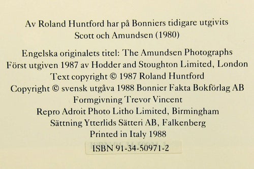 Amundsens Bilder Roland Huntford Bonniers, 1988 inbunden