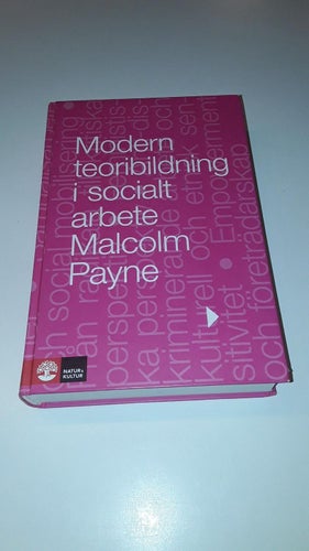 Modern teoribildning i socialt arbete - Malcolm Payne (2010)